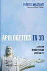 Apologetics in 3D - Peter S Williams - 9781666702897