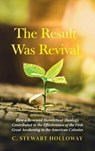 The Result Was Revival - Stewart Holloway - 9781666707014