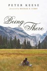 Being There - Peter Keese - 9781666735628
