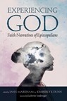 Experiencing God - Ian S. Markham ; Kimberly E. Dunn - 9781666772487