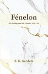 Fénelon - E. K. Sanders - 9781666782103