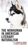 The Nonhuman in American Literary Naturalism - Karin M. Danielsson ; Kenneth K. Brandt - 9781666915709