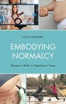 Embodying Normalcy - Lucia Soriano - 9781666919424
