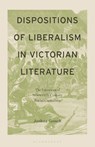 Dispositions of Liberalism in Victorian Literature - Joshua Gooch - 9781666962024
