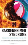 Barbenheimer Syndrome - Carolyn Condon Jacobs ; Anna Young ; Karen A. (Central Connecticut State University Ritzenhoff - 9781666968637