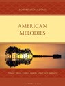 American Melodies - Robert (Felician University McParland - 9781666973792
