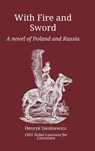 With Fire and Sword - Henryk Sienkiewicz - 9781667167848