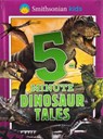 Smithsonian Kids: 5-Minute Dinosaur Tales - Editors of Silver Dolphin Books - 9781667207391