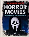 The Definitive Guide to Horror Movies - Kim Newman - 9781667209494