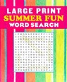 Large Print Summer Fun Word Search - Editors of Thunder Bay Press - 9781667209982