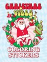 Christmas Vibes Coloring Stickers - Editors of Thunder Bay Press - 9781667211275