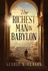 The Richest Man in Babylon - George S. Clason - 9781667306292