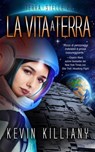 La vita a terra - Kevin Killiany - 9781667440071