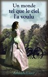 Un monde tel que le ciel l'a voulu - Amanda Lauer - 9781667440613