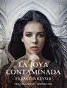 La joya contaminada - Francois Keyser - 9781667440736