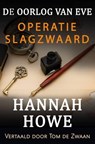 De Oorlog van Eve – Operatie Slagzwaard - Hannah Howe - 9781667441320