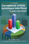 Les tableaux croisés dynamiques avec Excel - A. J. Wright - 9781667453781