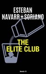 The Elite Club - Esteban Navarro Soriano - 9781667457642
