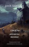 Coração Assombrado: Inverno - Josh Lanyon - 9781667457864