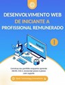Desenvolvimento Web De iniciante a Profissional remunerado - Ojula Technology Innovations - 9781667460369