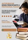 Autopublicar desde principiante a Profesional pagado - Bolakale Aremu ; Charles Johnson Jr. - 9781667466590