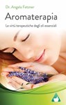 Aromaterapia - Dr. Angela Fetzner - 9781667472898