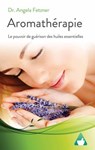 Aromathérapie - Dr. Angela Fetzner - 9781667472911