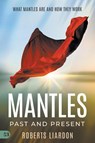 Mantles Past and Present - Roberts Lardon - 9781667506197