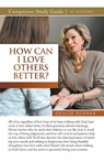 How Can I Love Others Better? Study Guide - Denise Renner - 9781667515892