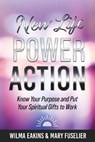 New Life Power Action - EAKINS,  Wilma ; Fuselier, Mary - 9781667819198