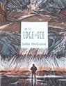 ON THE EDGE OF ICE - DEGUIRE,  John - 9781667819723