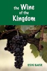 The Wine of the Kingdom - SLATER,  Steve - 9781667820736