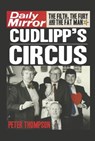 Cudlipp's Circus - THOMPSON,  Peter - 9781667849157