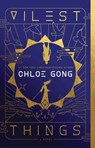 Vilest Things - Chloe Gong - 9781668000274