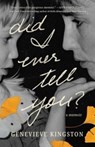 Did I Ever Tell You? - Genevieve Kingston - 9781668006290
