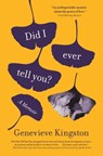 Did I Ever Tell You?: A Memoir - Genevieve Kingston - 9781668006306