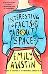 Interesting Facts about Space - Emily Austin - 9781668014240