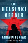 The Helsinki Affair - Anna Pitoniak - 9781668014769