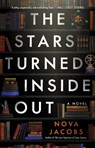The Stars Turned Inside Out - Nova Jacobs - 9781668018552