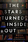 The Stars Turned Inside Out - Nova Jacobs - 9781668018569