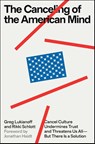 Canceling of the American Mind - Greg Lukianoff ; Rikki Schlott - 9781668019146