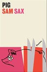 Pig - Sam Sax - 9781668020005