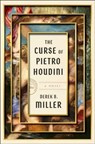 The Curse of Pietro Houdini - Derek B. Miller - 9781668020883