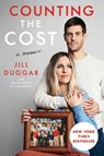 Counting the Cost - Jill Duggar - 9781668024454