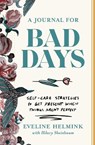 A Journal for Bad Days - Eveline Helmink - 9781668026847