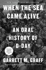 Graff, G: When the Sea Came Alive - Garrett M Graff - 9781668027813