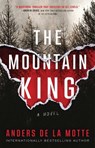 The Mountain King - Anders de la Motte - 9781668030820