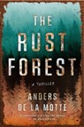 The Rust Forest - Anders de la Motte - 9781668030899