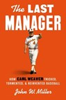 The Last Manager - John W. Miller - 9781668030943