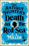 The Antique Hunter's Death on the Red Sea - C. L. Miller - 9781668032046